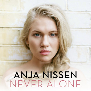 Anja Nissen的專輯Never Alone
