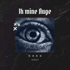 อัลบัม IH MINE AUGE ศิลปิน Cray