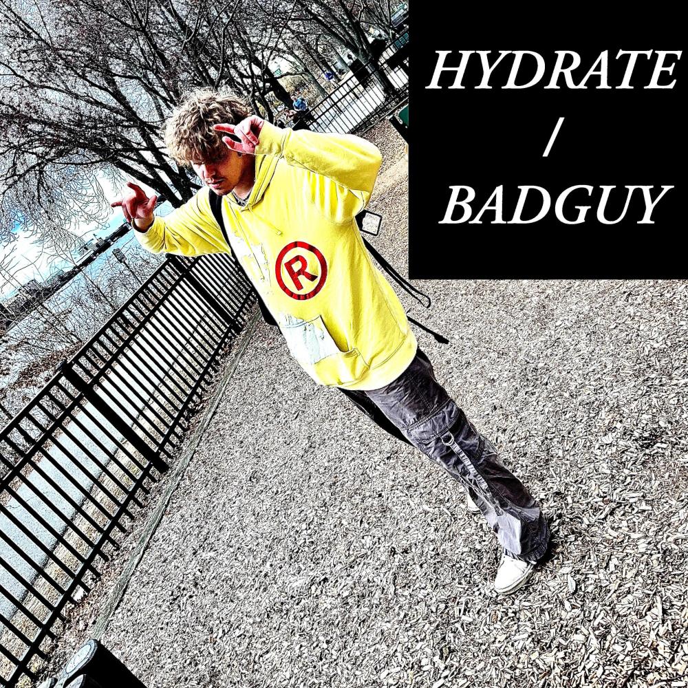 HYDRATE / BADGUY (Explicit)