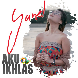 Album Aku Ikhlas from Yunel