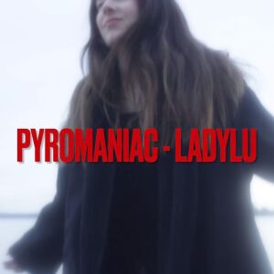 Lady Lu的專輯Pyromaniac