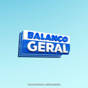 Various Artists的专辑Balanço Geral (Trilha Sonora Original)