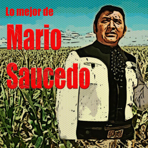 Album Lo Mejor De from Mario Saucedo