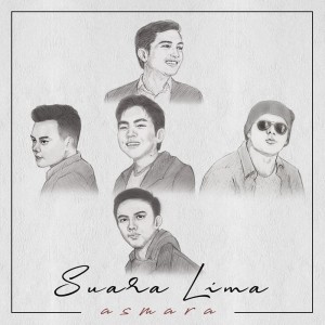 收听Suara Lima的Asmara歌词歌曲