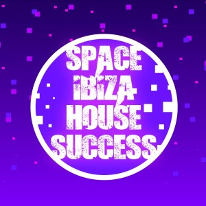 Space Ibiza House Success dari Various