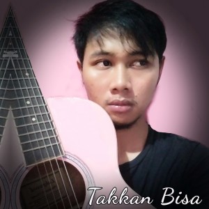 Listen to Takkan Bisa song with lyrics from Jeri Yan