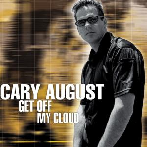 Album Get Off My Cloud (The Remixes) from Cary August