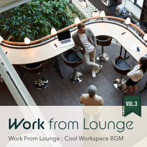 Album Work from Lounge: Cool Workspace BGM, Vol. 3 from Relax α Wave