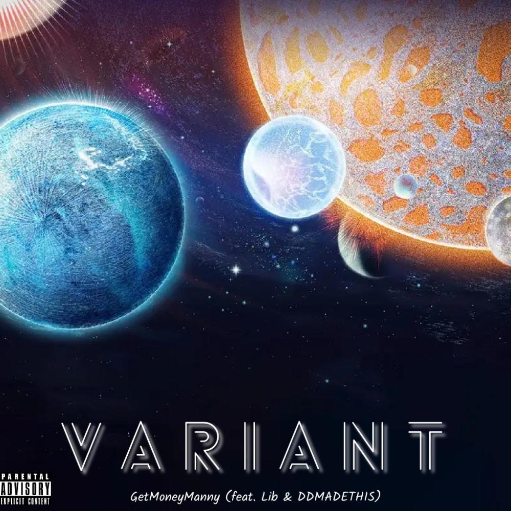 VARIANT (feat. Lib & DDMADETHIS) (Explicit)
