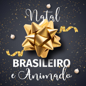 Various Artists的專輯Natal Brasileiro e Animado