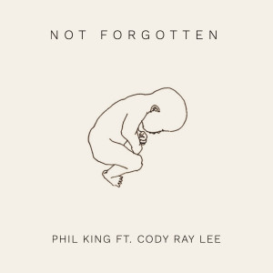 Phil King的专辑Not Forgotten