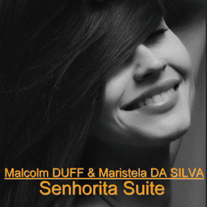 收听Malcolm DUFF的Senhorita Suite歌词歌曲