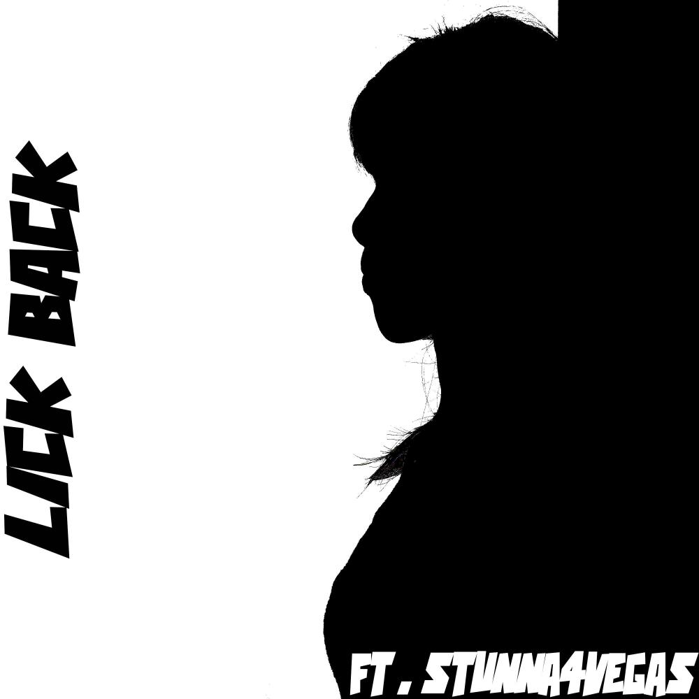 LICK BACK (feat. STUNNA 4 VEGAS) (Explicit)