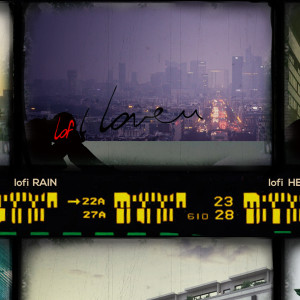 ดาวน์โหลดและฟังเพลง Lofi Rain พร้อมเนื้อเพลงจาก LofiLoveU
