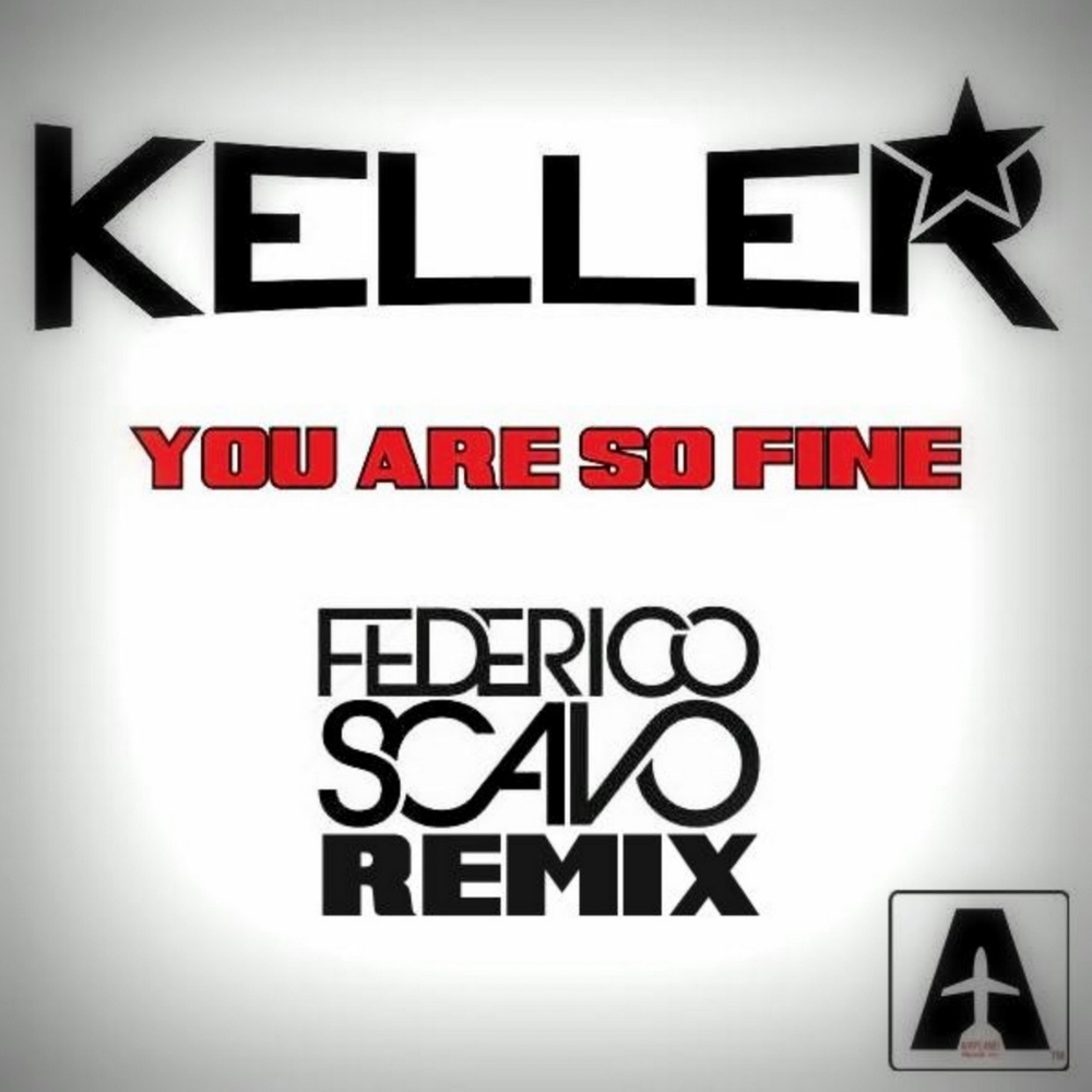 You Are So Fine (Federico Scavo Remix)