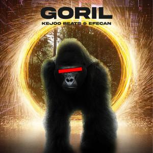 收聽Kejoo Beats的Goril (Explicit)歌詞歌曲