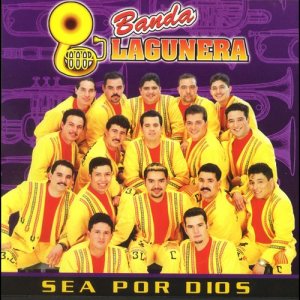 收聽Banda Lagunera的Sea por Dios歌詞歌曲