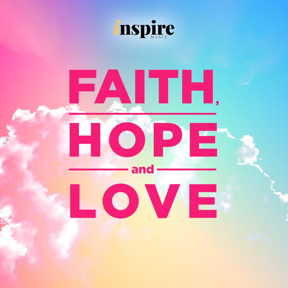 Faith, Hope and Love
