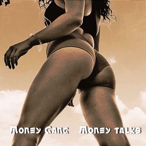 收聽Money Gang的Money Talks歌詞歌曲