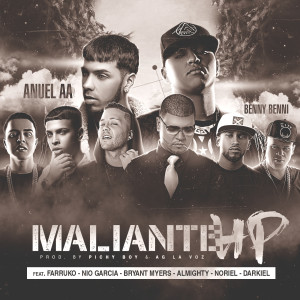 收聽Benny Benni的Maliante Hp (Remix) [feat. Anuel Aa, Farruko, Almighty, Darkiel, Bryant Myers, Nio Garcia & Noriel] (Explicit) (Remix|Explicit)歌詞歌曲