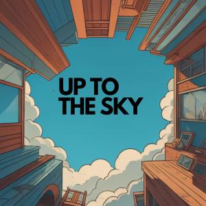 Up to the sky (Explicit) dari BANJI