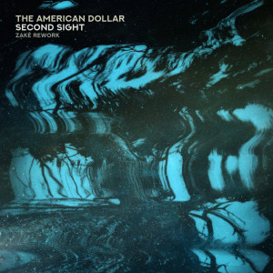 The American Dollar的專輯Second Sight (zakè Rework)
