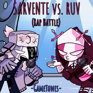 收聽GameTunes的Sarvente vs. Ruv (Rap Battle)歌詞歌曲