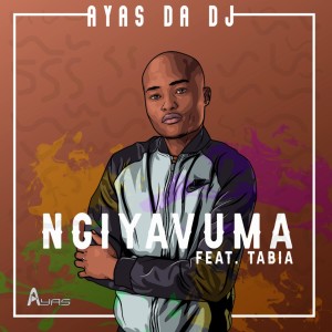 Listen to Ngiyavuma song with lyrics from Ayas Da Dj