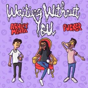 收聽Ashley Mehta的Waiting Without You歌詞歌曲