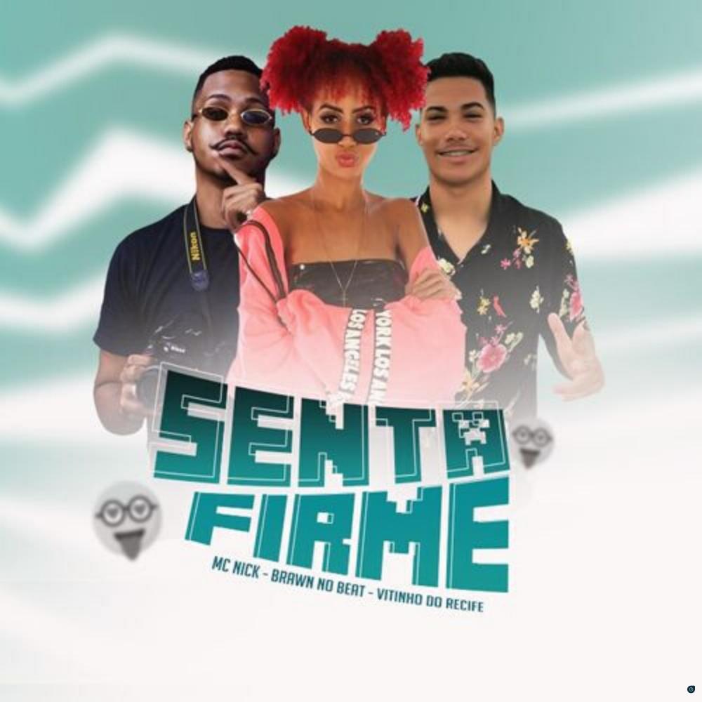 Senta Firme (Explicit)