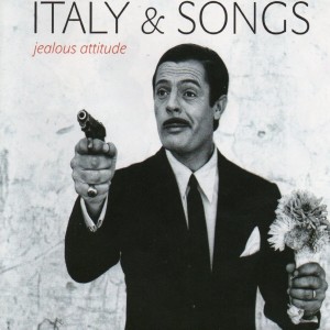 Various Artists的專輯Italy & Songs (Jealous Attitude)