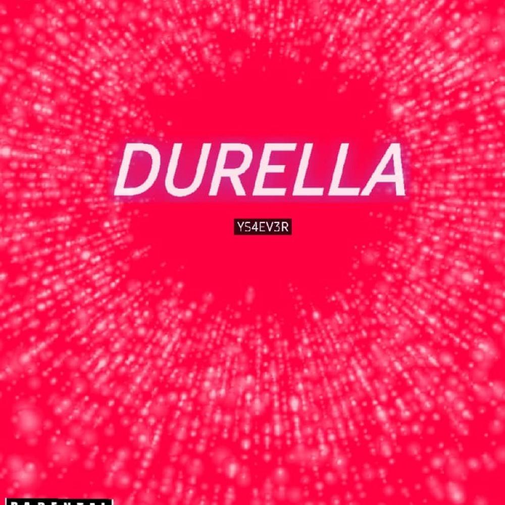 DURELLA (feat. YS4ev3r) (Explicit)
