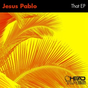 收听Jesus Pablo的That Deep Track (Santi Touch Remix)歌词歌曲