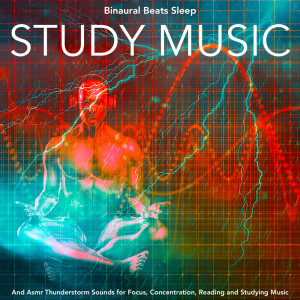 Dengarkan lagu Peaceful Studying Music (Thunder) nyanyian Binaural Beats Sleep dengan lirik