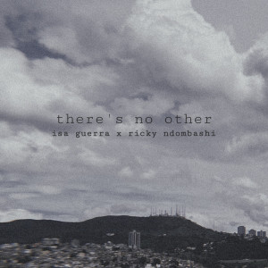 收聽Isa Guerra的There's No Other歌詞歌曲