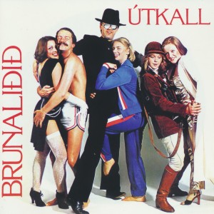 Brunaliðið的專輯Útkall