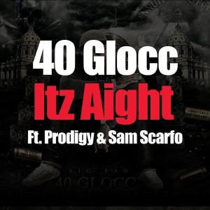 Itz Aight (feat. Prodigy & Sam Scarfo) - Single (Explicit)