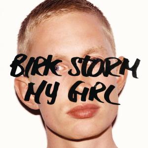ดาวน์โหลดและฟังเพลง My Girl พร้อมเนื้อเพลงจาก Birk Storm