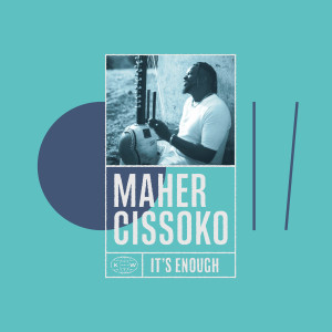 Maher Cissoko的專輯It's Enough