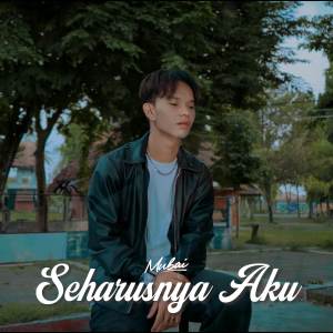 收聽Mubai的Seharusnya Aku歌詞歌曲