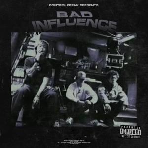 Bad Influence (Explicit)
