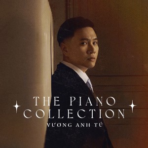 Vuong Anh Tu的專輯Vương Anh Tú - Piano Collection