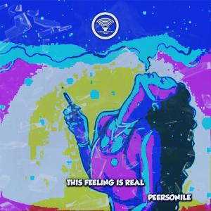 收聽Peersonile的This Feeling Is Real (Explicit)歌詞歌曲