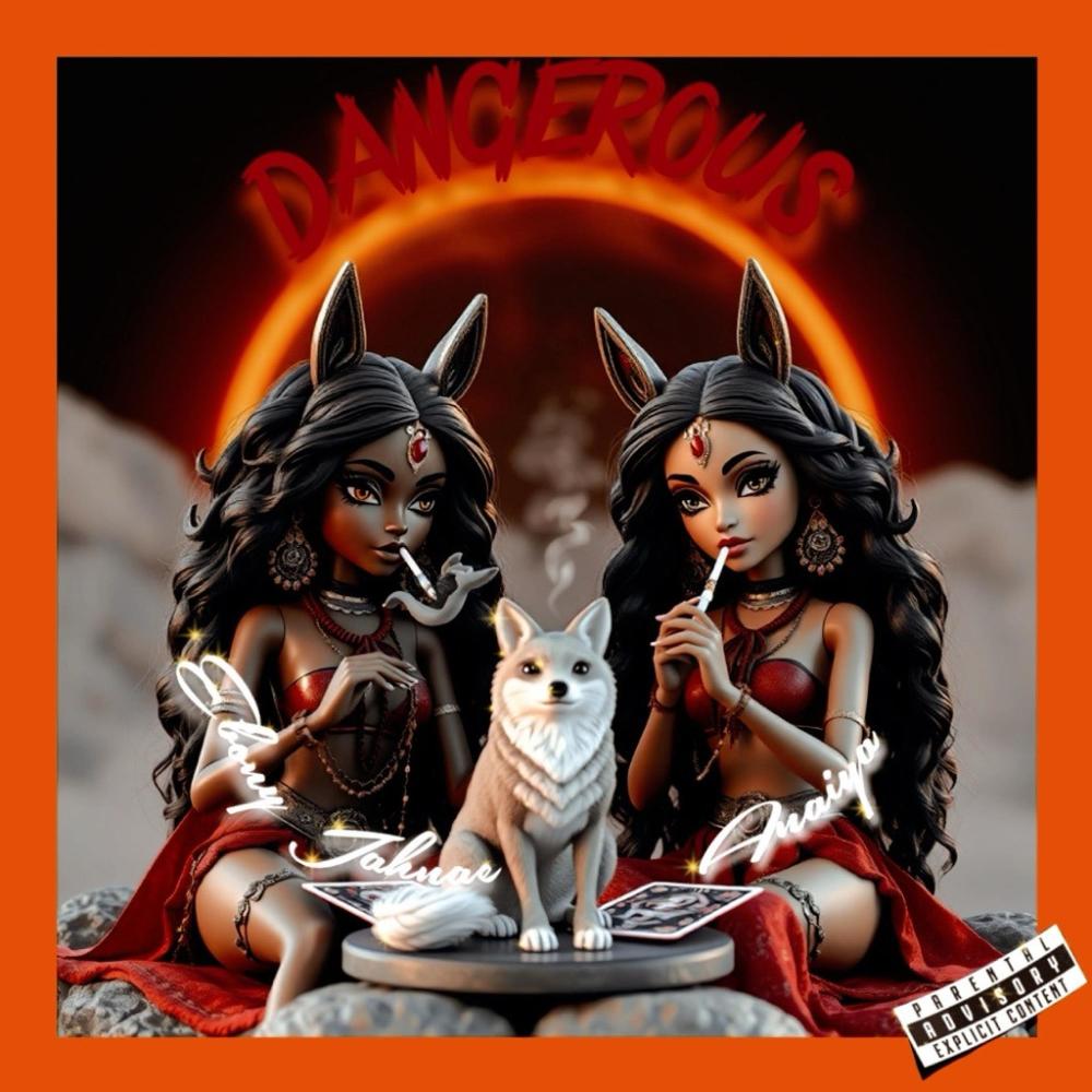 DANGEROUS (Explicit)