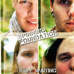 ดาวน์โหลดและฟังเพลง Still Waiting พร้อมเนื้อเพลงจาก Spinning Foundation