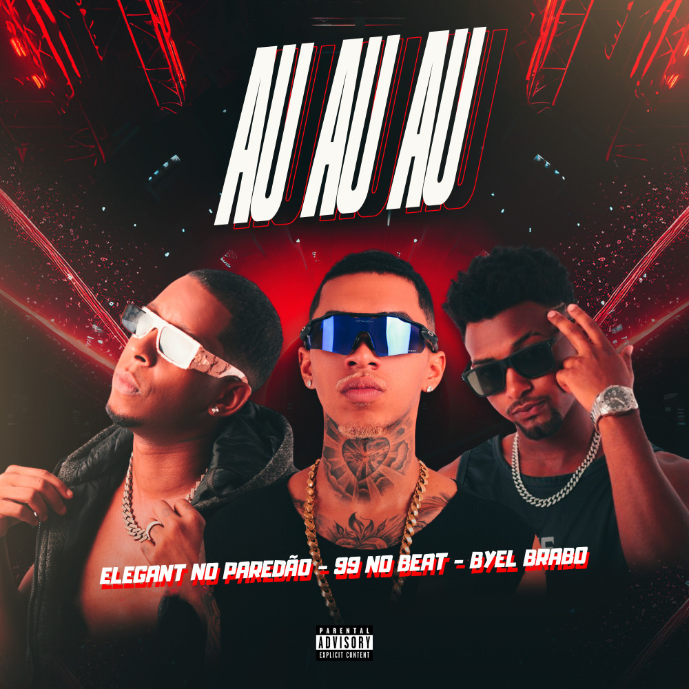 Au Au Au (Explicit)