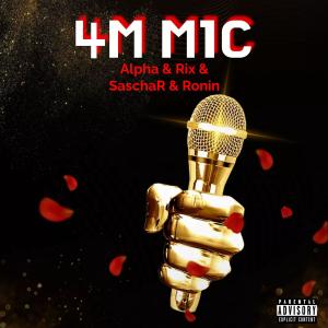 4M M1C (feat. Ronin & SaschaR) (Explicit)