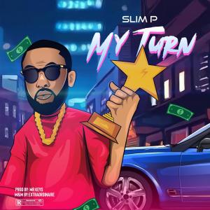 收聽Slim P的My Turn歌詞歌曲