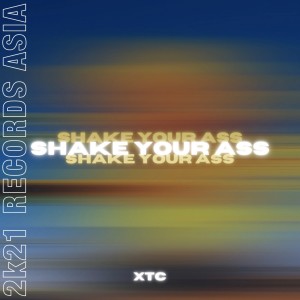 อัลบัม Shake Your Ass (Explicit) ศิลปิน XTC
