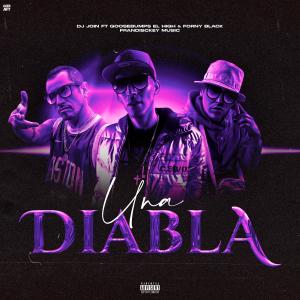 ดาวน์โหลดและฟังเพลง Una diabla (feat. Goosebumps High & Forny Black) (Explicit) พร้อมเนื้อเพลงจาก DJ JOIN